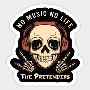 No music no life Pretenders Sticker